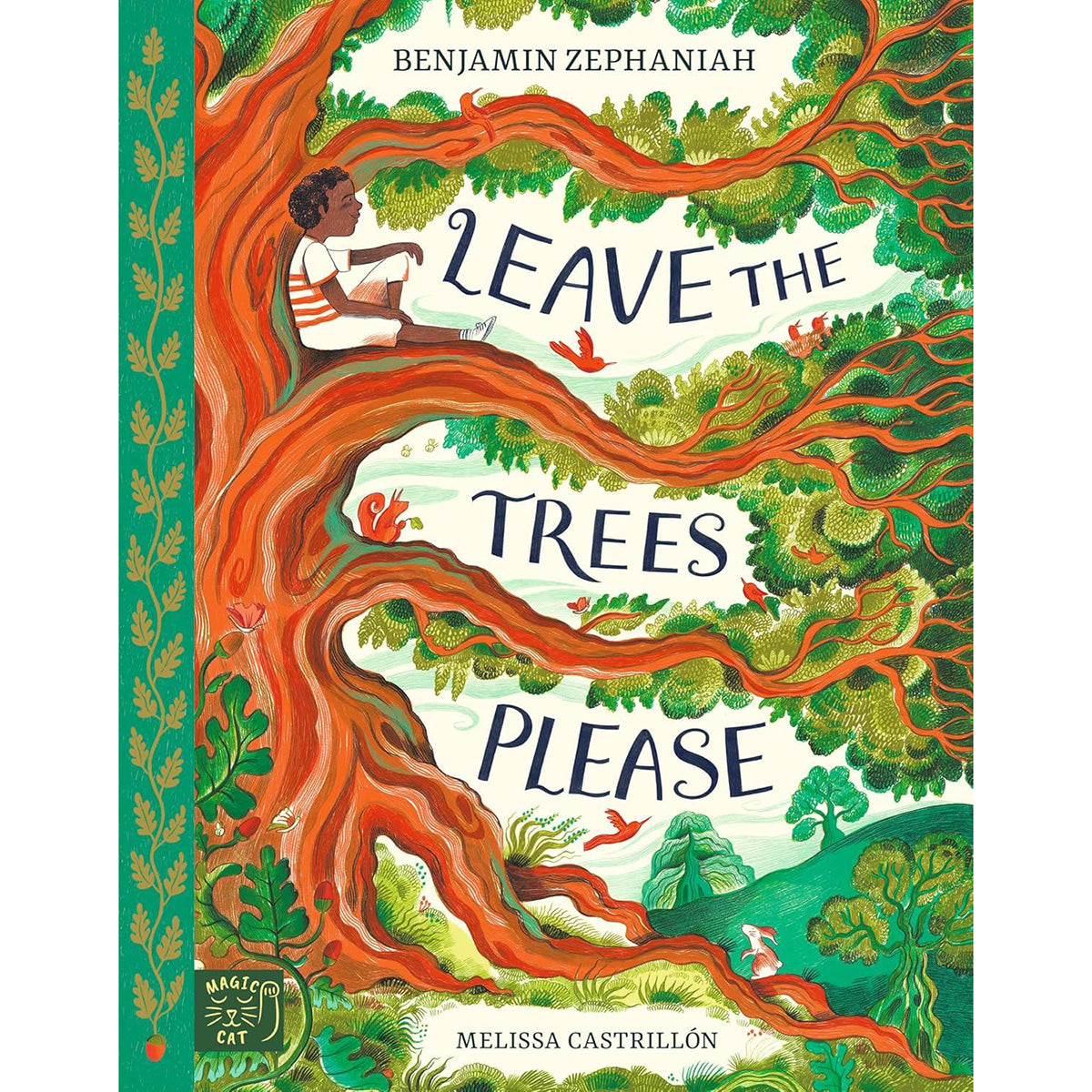 Leave The Trees Please