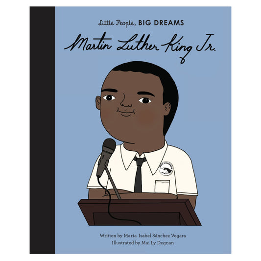 Little People Big Dreams - Martin Luther King Jr
