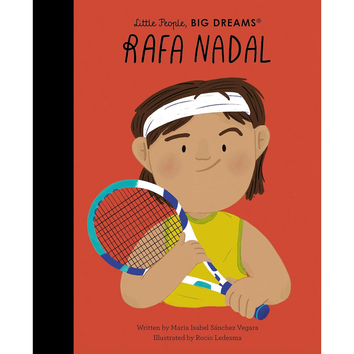 Little People Big Dreams - Rafa Nadal