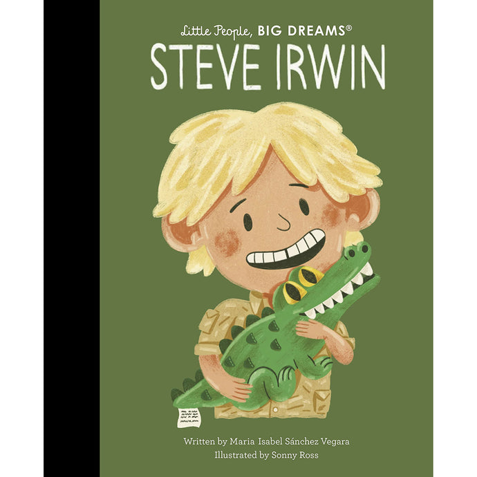 Little People Big Dreams - Steve Irwin