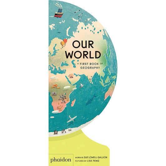 Our World: A First Book Of Geography