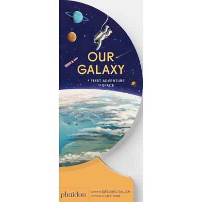 Our Galaxy: A First Adventure In Space
