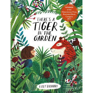 Theres A Tiger In The Garden Board Book