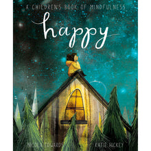 Load image into Gallery viewer, Happy: A Children&#39;s Book Of Mindfulness